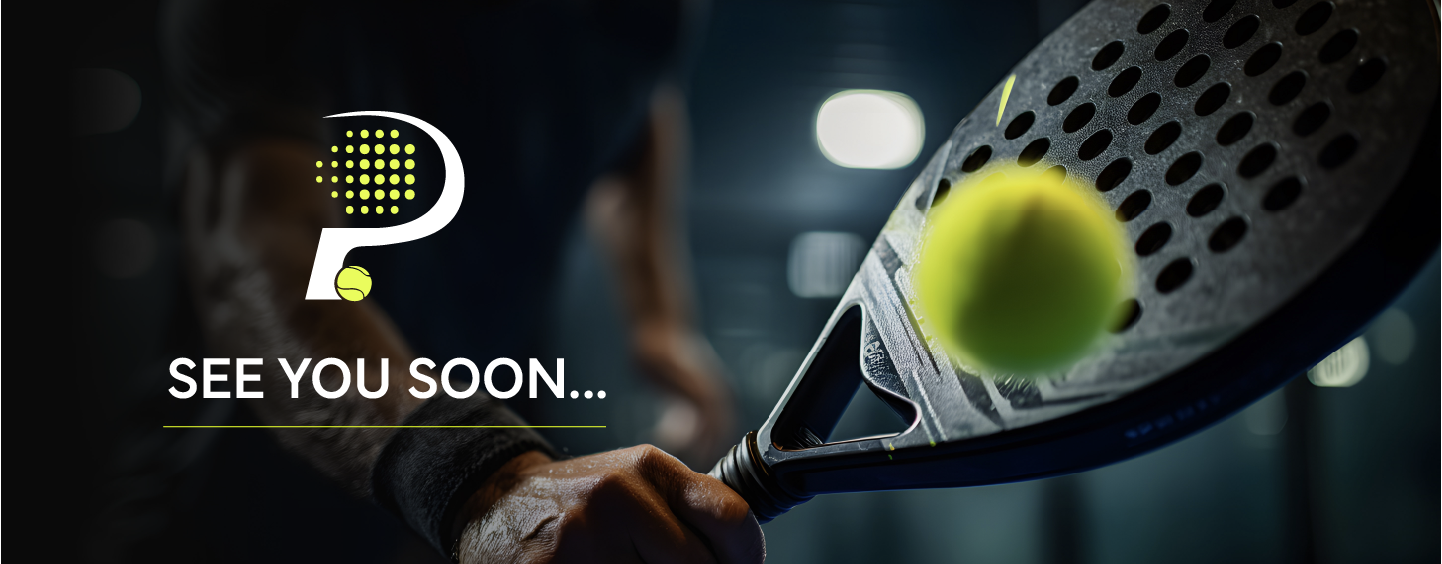See You Soon — The Padel Yard